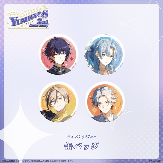 【YUMENOS 2nd Anniversary 2026】缶バッジ